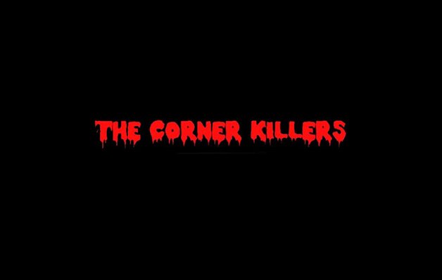 The Corner Killers